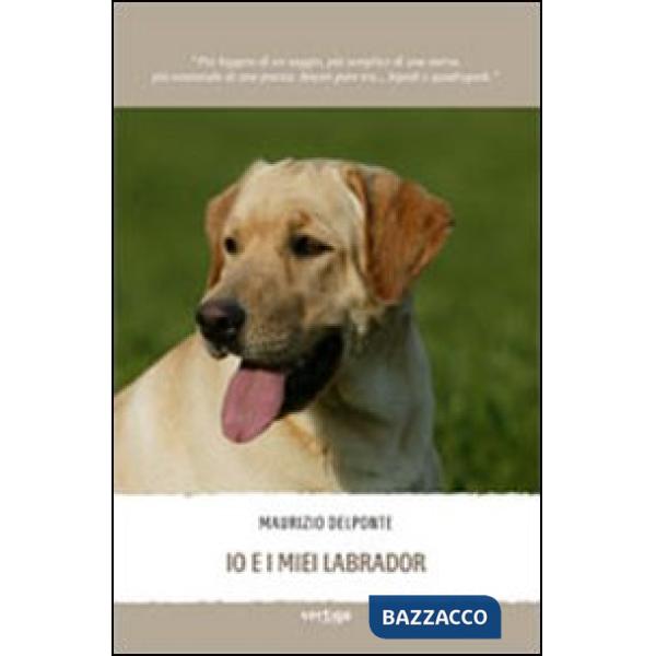 Io e i miei labrador