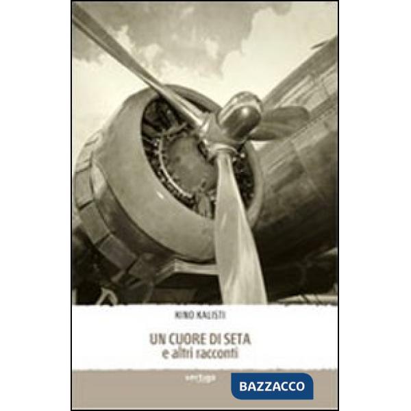 Cuore di seta e altri racconti (Un)