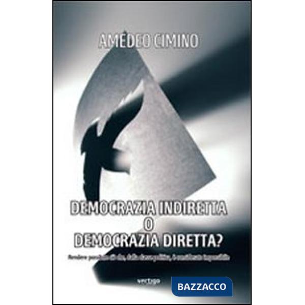 Democrazia indiretta o democrazia diretta?