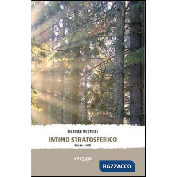 Intimo stratosferico 600 a. C.-2006