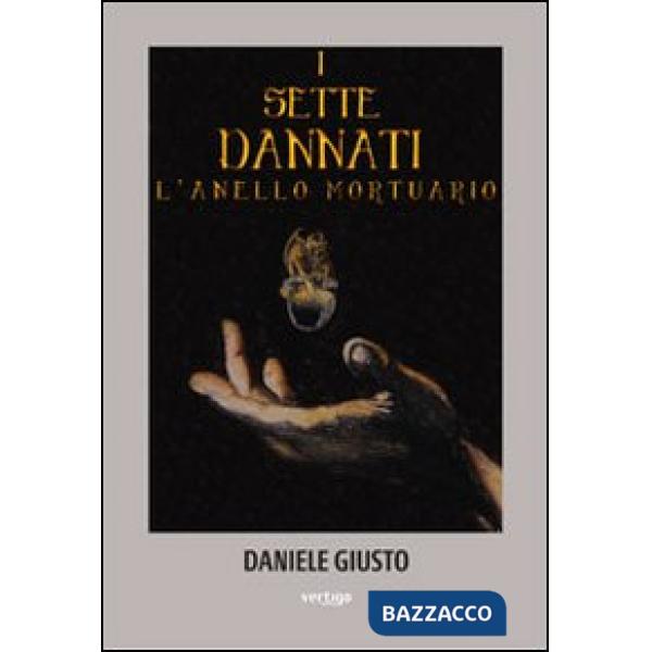 Sette dannati. L'anello mortuario (I)