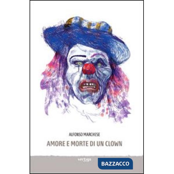 Amore e morte di un clown