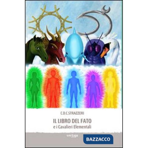Libro del fato e i Cavalieri Elementali (Il)