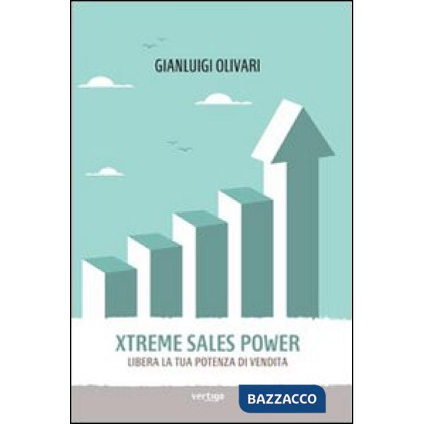Xtreme Sales Power. Libera la tua potenza di vendita