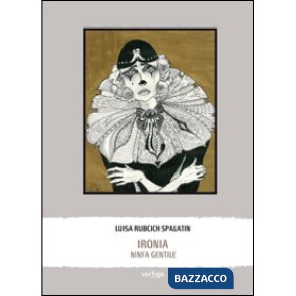 Ironia. Ninfa gentile