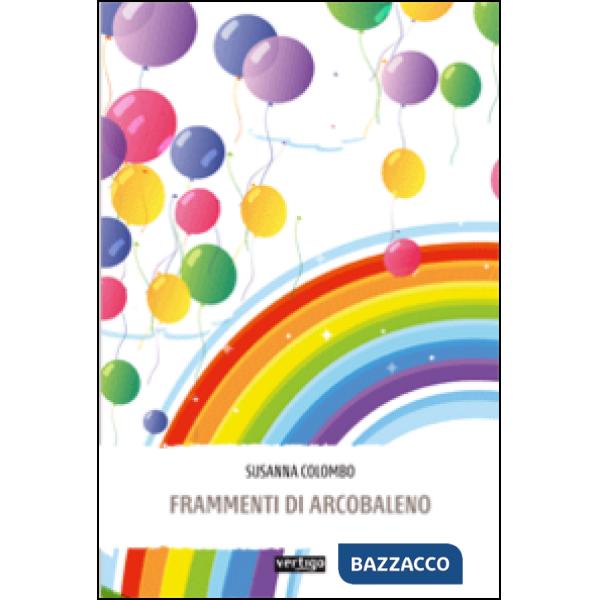 Frammenti di arcobaleno
