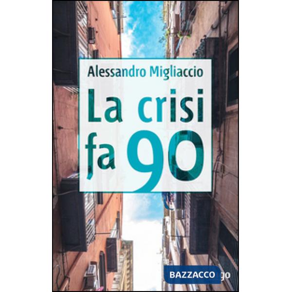 Crisi fa 90 (La)