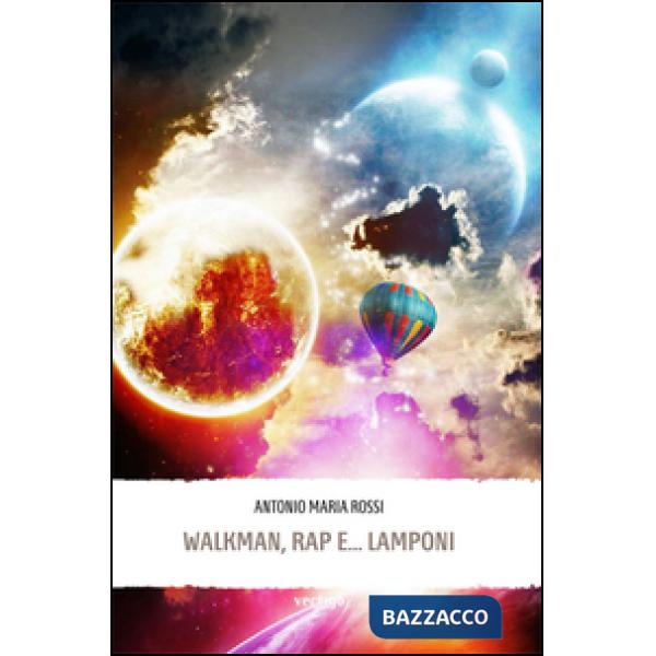 Walkman, rap... e lamponi