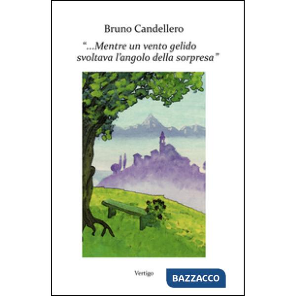 Mentre un vento gelido svoltava l'angolo della sorpresa
