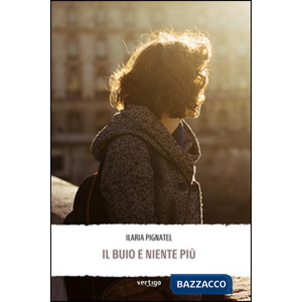 Buio e niente più (Il)