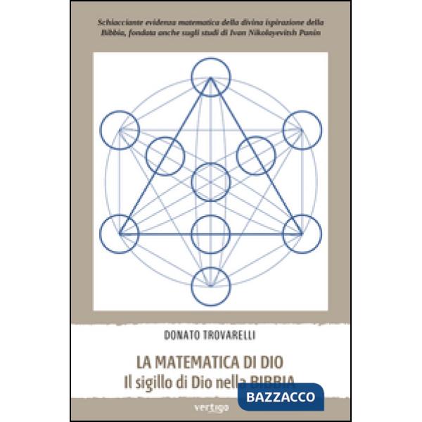 Matematica di Dio. Il sigillo di Dio nella Bibbia (La)