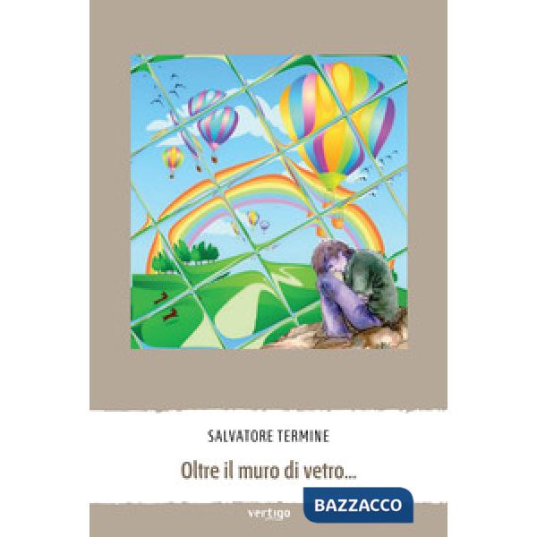 Oltre il muro di vetro...