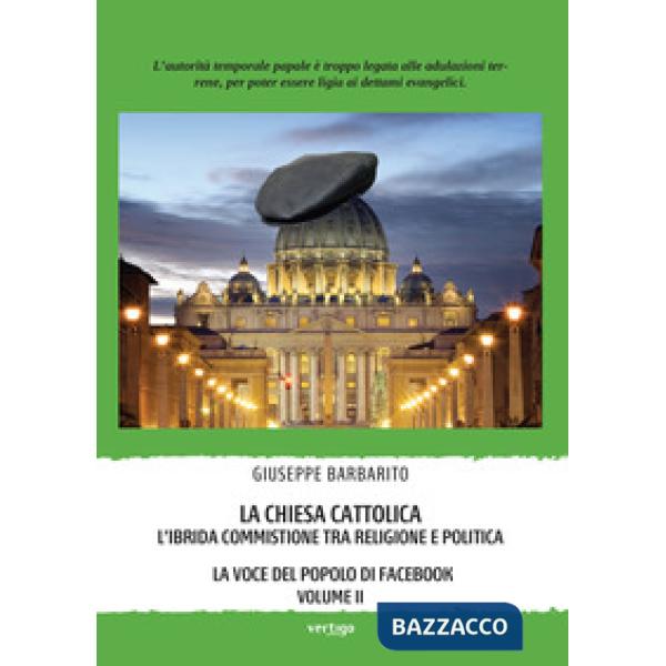 Chiesa cattolica. L'ibrida commistione tra religione e politica. La voce del pop
