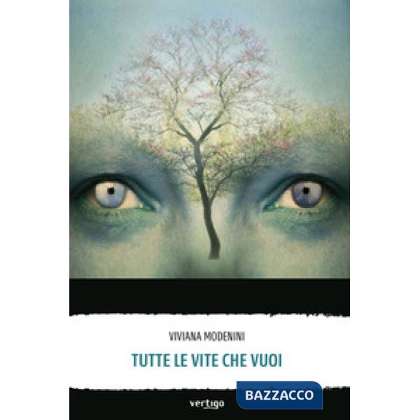 Tutte le vite che vuoi