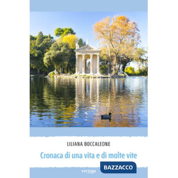 Cronaca di una vita e di molte vite