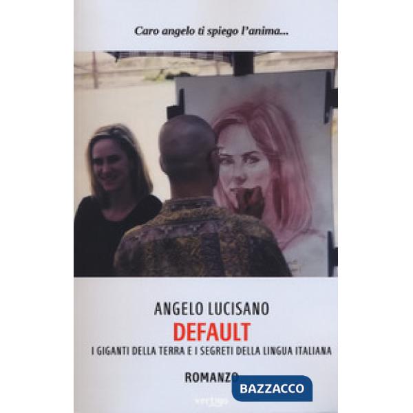 Default. I giganti della terra e i segreti della lingua italiana
