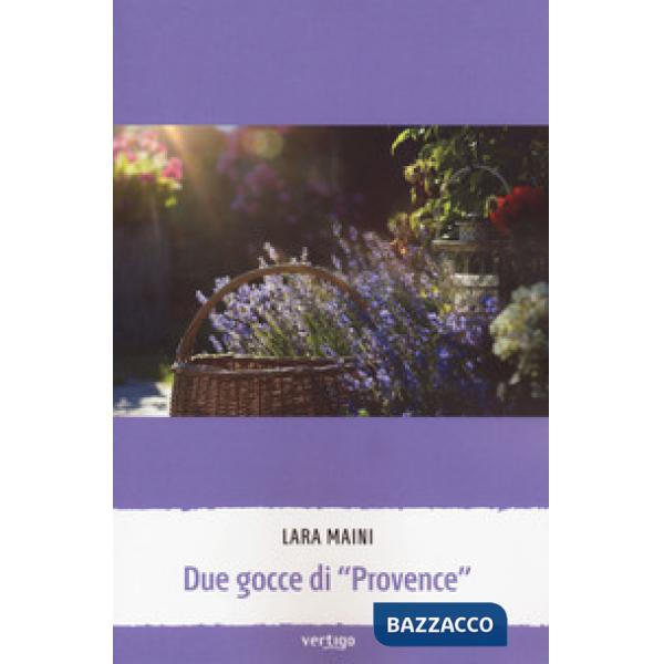 Due gocce di «Provence»