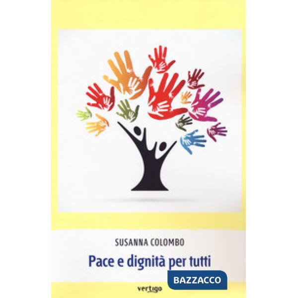 Pace e dignità per tutti