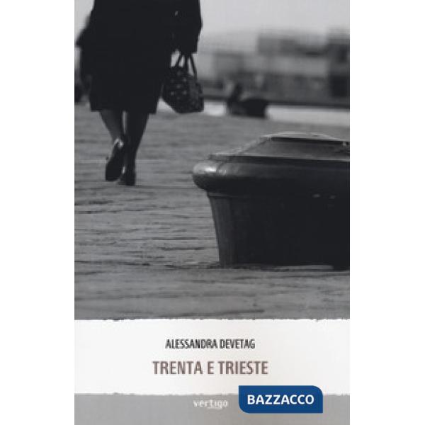Trenta e Trieste