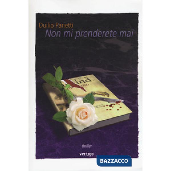 Non mi prenderete mai