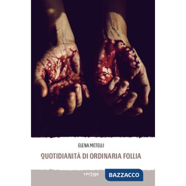 Quotidianità di ordinaria follia