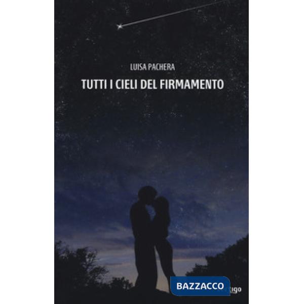 Tutti i cieli del firmamento