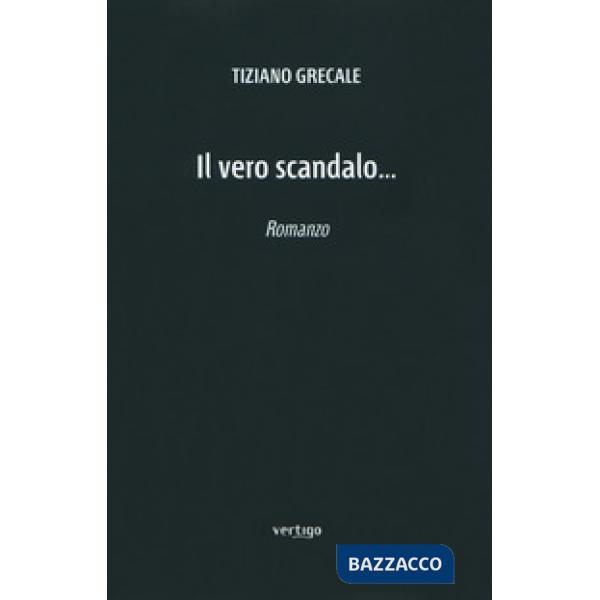 Vero scandalo... (Il)