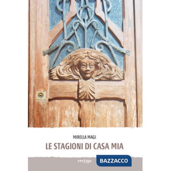 Stagioni di casa mia (Le)