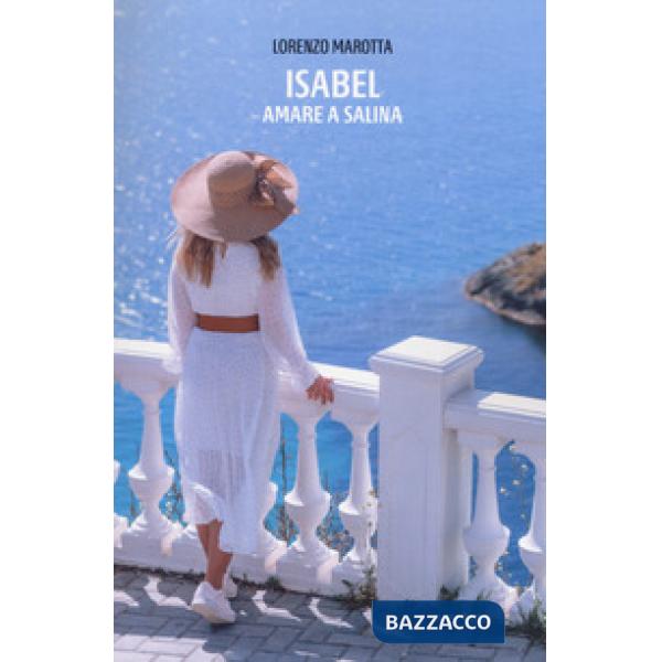 Isabel, amare a Salina