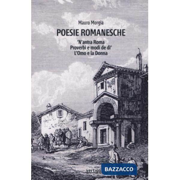 Poesie romanesche. 'N'antra Roma. Proverbi e modi de di'. L'Omo e la Donna