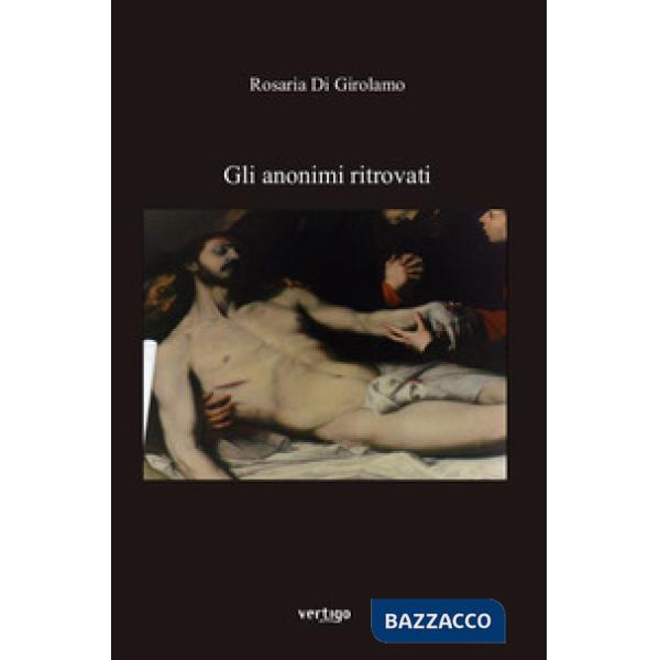 Anonimi ritrovati (Gli)
