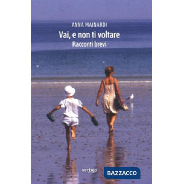 Vai, e non ti voltare