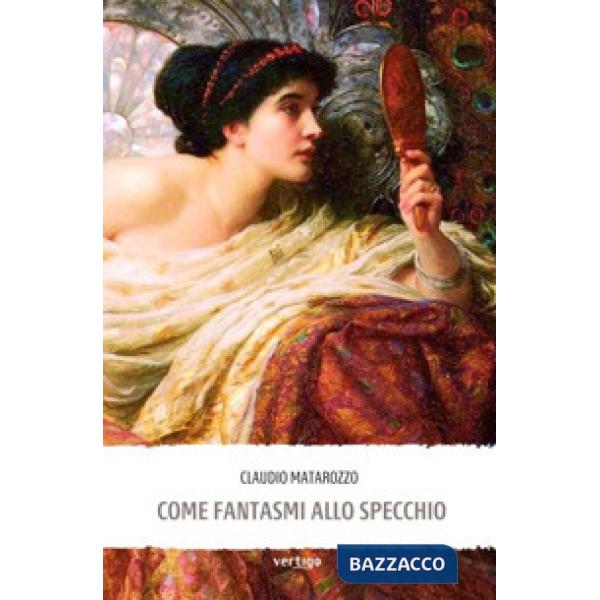 Come fantasmi allo specchio