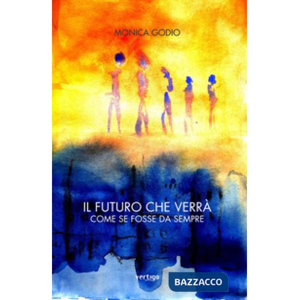 Futuro che verrà (Il)