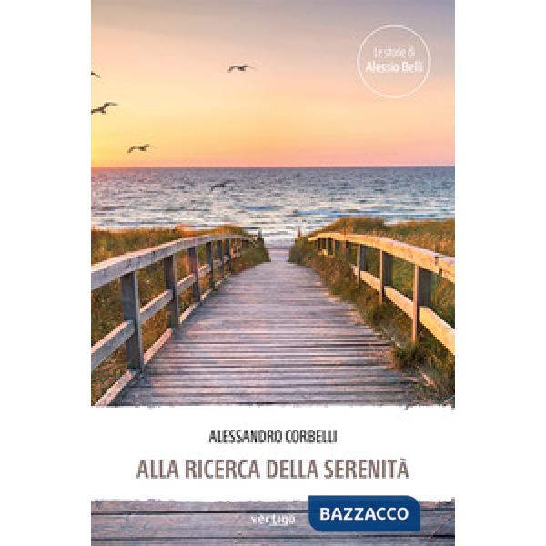 Alla ricerca della serenità