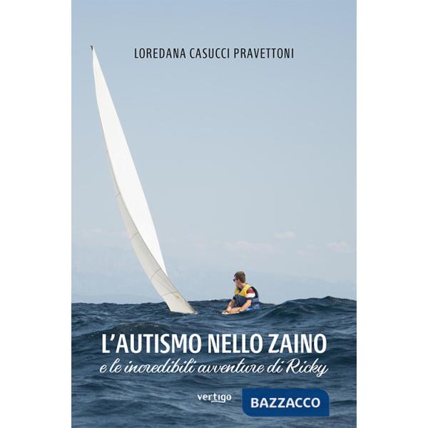Autismo nello zaino e le incredibili avventure di Ricky (L')