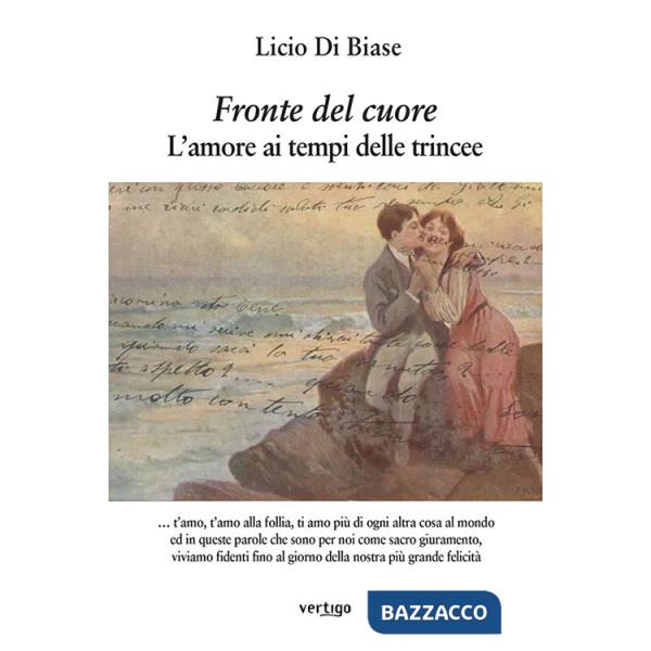 Fronte del cuore. L'amore ai tempi delle trincee