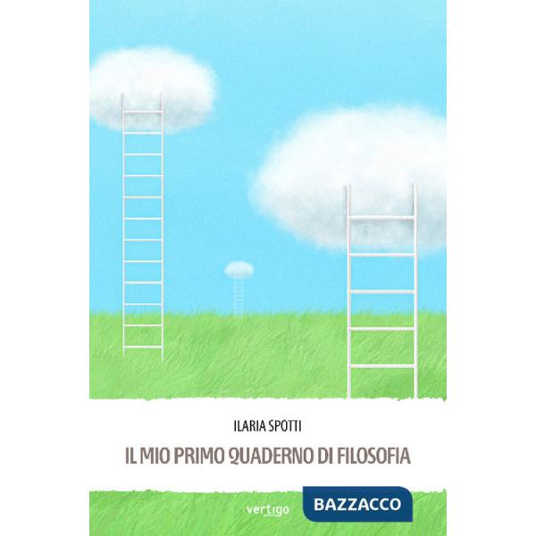Mio primo quaderno di filosofia (Il)