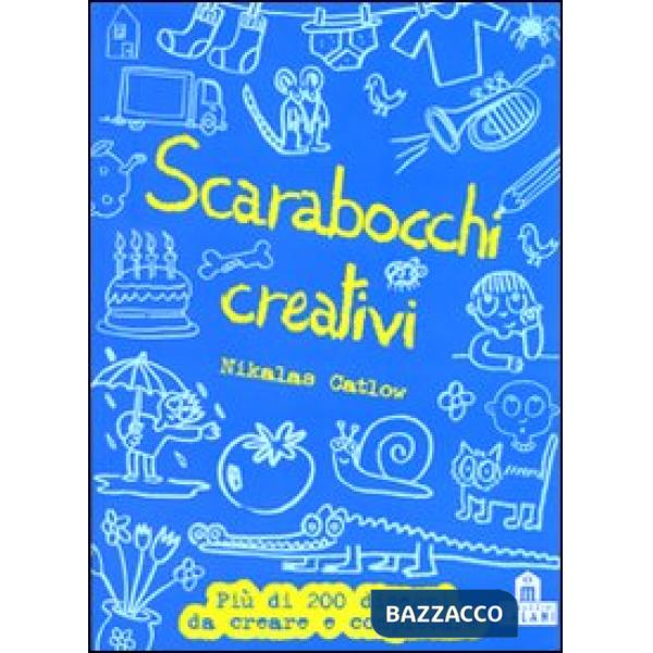 Scarabocchi creativi. Ediz. illustrata