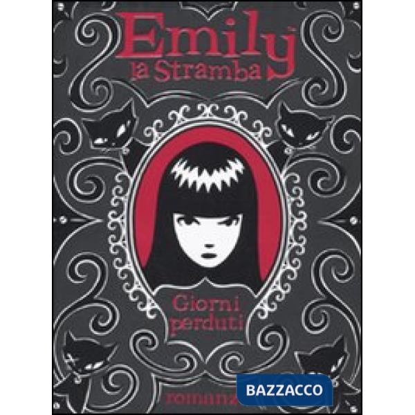 Giorni perduti. Emily la stramba
