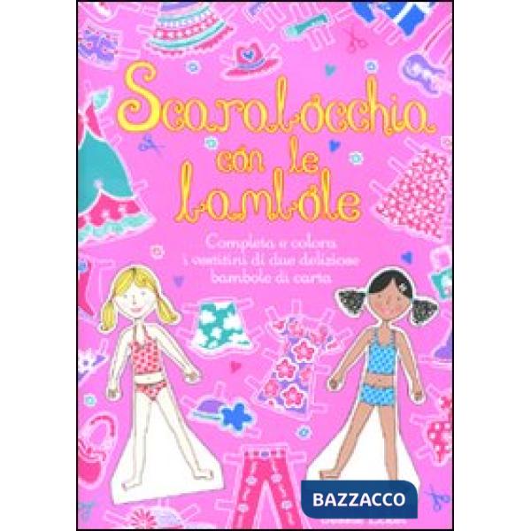 Scarabocchia con le bambole. Ediz. illustrata