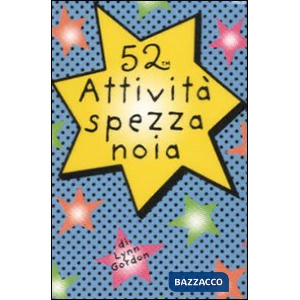52 attività spezza noia. Ediz. illustrata