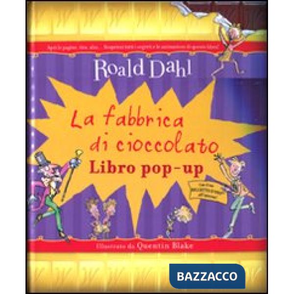 Fabbrica di cioccolato. Libro pop-up. Ediz. illustrata (La)