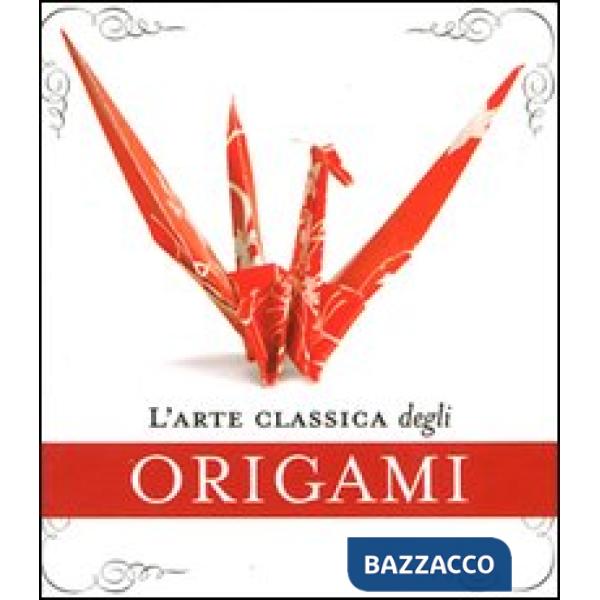 Arte classica degli origami. Con gadget (L')