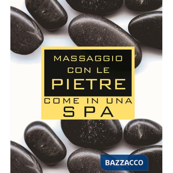 Massaggio con le pietre come in una spa. Con gadget