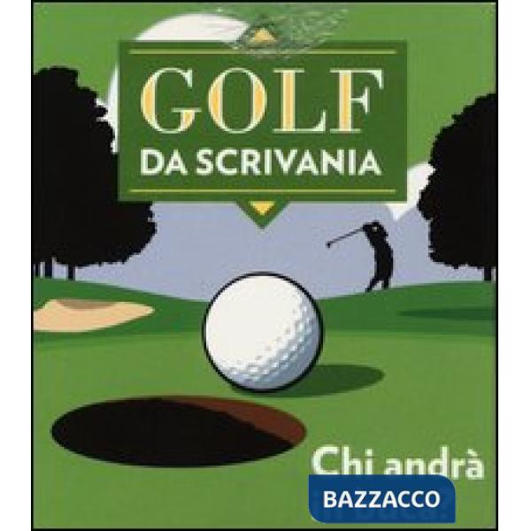 Golf da scrivania. Con gadget