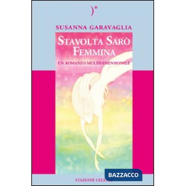 Stavolta sarò femmina