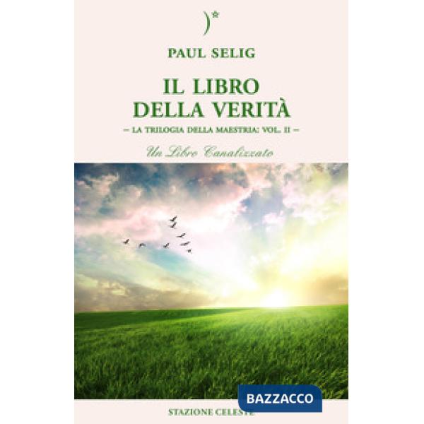 Libro della verità. La trilogia della maestria (Il). Vol. 2
