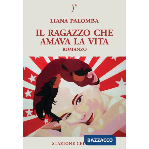 Ragazzo che amava la vita (Il)