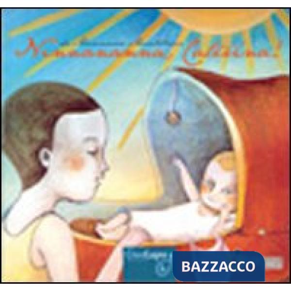 Ninnananna, Caterina!